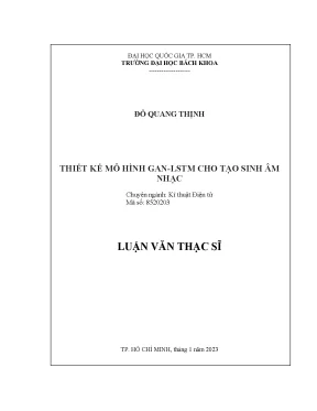 Luận văn thạc sĩ kỹ thuật điện tử thiết kế mô hình ganlstm cho tạo sinh âm nhạc