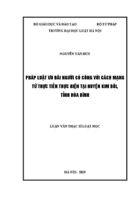 Luận văn thạc sĩ luật học pháp luật ưu đãi người có công với cách mạng từ thực tiễn thực hiện tại huyện kim bôi tỉnh hòa bình