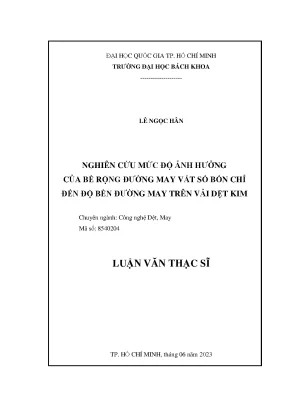 Luận văn thạc sĩ công nghệ dệt may nghiên cứu mức độ ảnh hưởng của bề rộng đường may vắt sổ bốn chỉ đến độ bền đường may trên vải dệt kim