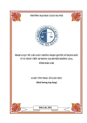 Luận văn thạc sĩ luật học pháp luật về cấp giấy chứng nhận quyền sử dụng đất ở và thực tiễn áp dụng tại huyện krông a na tỉnh đắk lắk