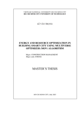 Luận văn thạc sĩ quản lý xây dựng energy and resource optimization in building smart city using multiverse optimizer mov algorithm