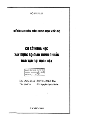 Đề tài nghiên cứu khoa học cấp bộ cơ sở khoa học xây dựng bộ giáo trình chuẩn đào tạo đại học luật