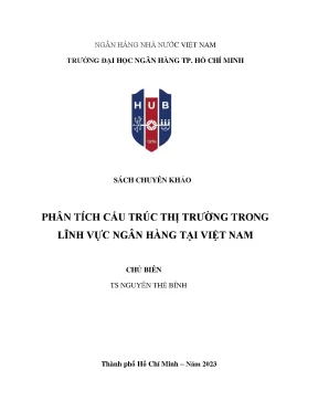 Sách chuyên khảo phân tích cấu trúc thị trường trong lĩnh vực ngân hàng tại việt nam