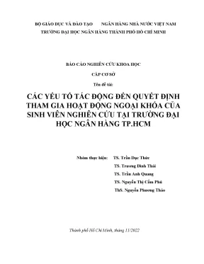 Báo cáo đề tài nghiên cứu khoa học cấp cơ sở các yếu tố tác động đến quyết định tham gia hoạt động ngoại khóa của sinh viên nghiên cứu tại trường đại học ngân hàng thành phố hồ chí minh