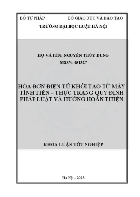Khoá luận tốt nghiệp hoá đơn điện tử khởi tạo từ máy tính tiền thực trạng quy định pháp luật và hướng hoàn thiện