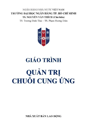 Giáo trình quản trị chuỗi cung ứng nguyễn văn thích cb trương đình thái phạm hương diên