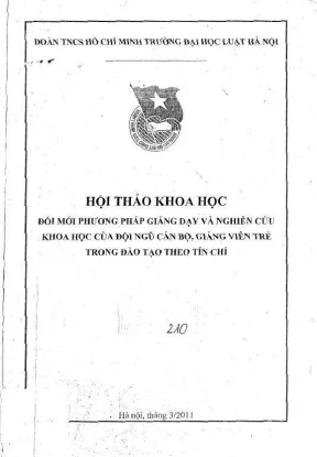 Kỷ yếu hội thảo khoa học đổi mới phương pháp giảng dạy và nghiên cứu khoa học của đội ngũ cán bộ giảng viên trẻ trong đào tạo theo tín chỉ