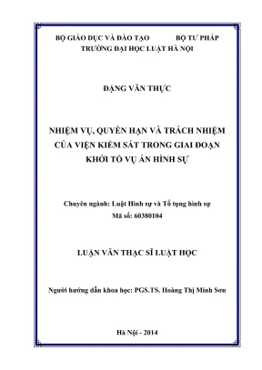 Luận văn thạc sĩ luật học nhiệm vụ quyền hạn và trách nhiệm của viện kiểm sát trong giai đoạn khởi tố vụ án hình sự
