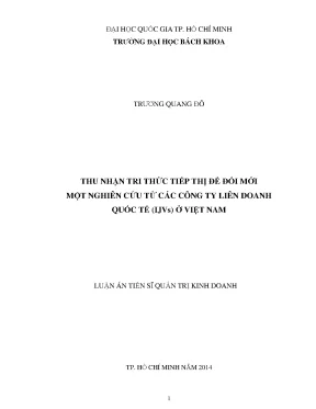Luận án tiến sĩ quản trị kinh doanh thu nhận tri thức tiếp thị để đổi mới một nghiên cứu từ các công ty liên doanh quốc tế ijvs ở việt nam