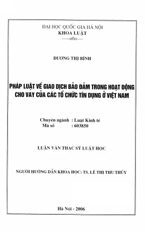 Luận văn thạc sĩ luật học pháp luật về giao dịch bảo đảm trong hoạt động cho vay của các tổ chức tín dụng ở việt nam
