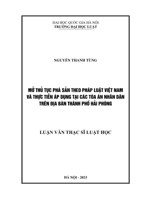 Luận văn thạc sĩ luật học mở thủ tục phá sản theo pháp luật việt nam và thực tiễn áp dụng tại các tòa án nhân dân trên địa bàn thành phố hải phòng