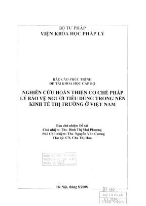 Báo cáo phúc trình đề tài khoa học cấp bộ nghiên cứu hoàn thiện cơ chế pháp lý bảo vệ người tiêu dùng trong nền kinh tế thị trường ở việt nam