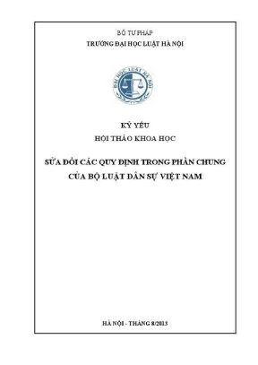 Hội thảo khoa học sửa đổi các quy định trong phần chung của bộ luật dân sự việt nam