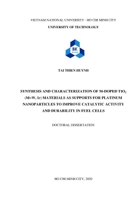Luận án tiến sĩ kỹ thuật hóa học synthesis and characterization of mdoped tio2 m w ir materials as supports for platinum nanoparticles to improve catalytic activity and durability in fuel cells