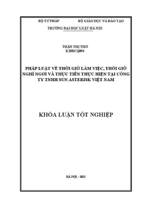 Khoá luận tốt nghiệp pháp luật về thời giờ làm việc thời giờ nghỉ ngơi và thực tiễn thực hiện tại công ty tnhh sun asterisk