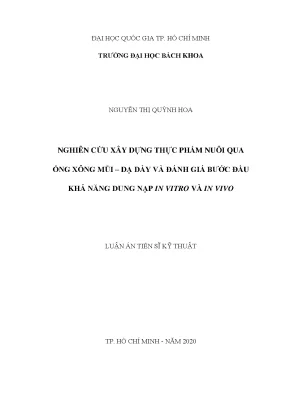 Luận án tiến sĩ chế biến thực phẩm và đồ uống nghiên cứu xây dựng thực phẩm nuôi qua ống xông mũi dạ dày và đánh giá bước đầu khả năng dung nạp in vitro và in vivo