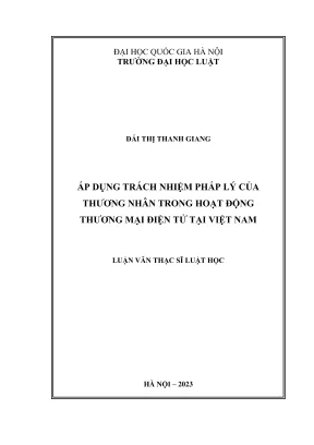 Luận văn thạc sĩ luật học áp dụng trách nhiệm pháp lý của thương nhân trong hoạt động thương mại điện tử tại việt nam