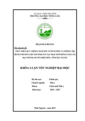 Luận văn thực hiện quy trình chăm sóc nuôi dưỡng và phòng trị bệnh cho lợn nái sinh sản tại trại ngô hồng gấm 2 xã đại thành huyện hiệp hòa tỉnh bắc giang