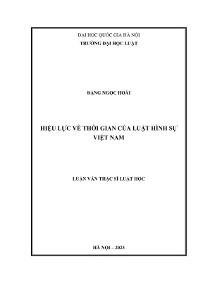 Luận văn thạc sĩ luật học hiệu lực về thời gian của luật hình sự việt nam