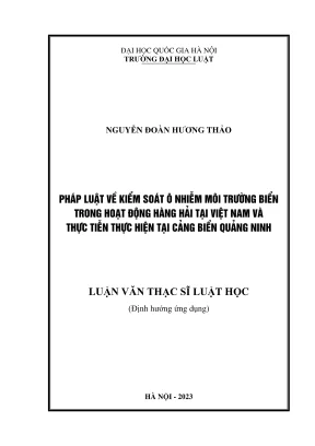 Luận văn thạc sĩ luật học pháp luật về kiểm soát ô nhiễm môi trường biển trong hoạt động hàng hải tại việt nam và thực tiễn thực hiện tại cảng biển quảng ninh