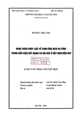 Luận văn thạc sĩ luật học hoàn thiện pháp luật về cung ứng dịch vụ công trong điều kiện đẩy mạnh xã hội hóa ở việt nam hiện nay