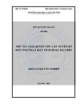 Khoá luận tốt nghiệp thủ tục giải quyết yêu cầu tuyên bố một người là mất tích hoặc đã chết