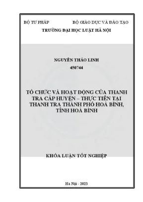 Khóa luận tốt nghiệp tổ chức và hoạt động của thanh tra cấp huyện thực tiễn tại thanh tra thành phố hoà bình tỉnh hoà bình
