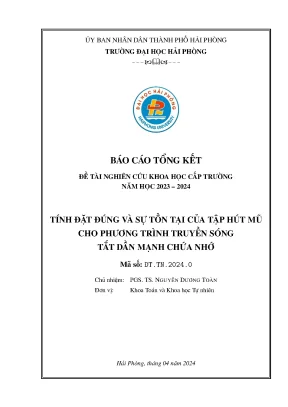 Đề tài nghiên cứu khoa học cấp trường tính đặt đứng và sự tồn tại của tập hút mũ cho phương trình truyền sóng tắt dần mạnh chứa nhớ