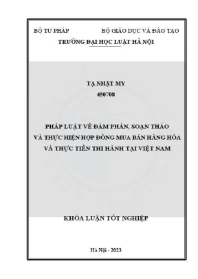 Khóa luận tốt nghiệp pháp luật về đàm phán soạn thảo và thực hiện hợp đồng mua bán hàng hoá và thực tiễn thi hành tại việt nam