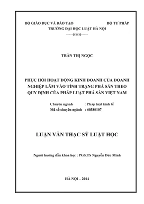 Luận văn thạc sĩ luật học phục hồi hoạt động kinh doanh của doanh nghiệp lâm vào tình trạng phá sản theo quy định của pháp luật phá sản việt nam
