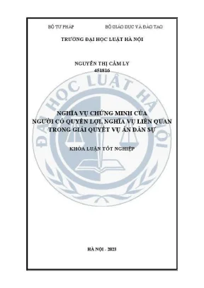 Khoá luận tốt nghiệp nghĩa vụ chứng minh của người có quyền lợi nghĩa vụ liên quan trong giải quyết vụ án dân sự