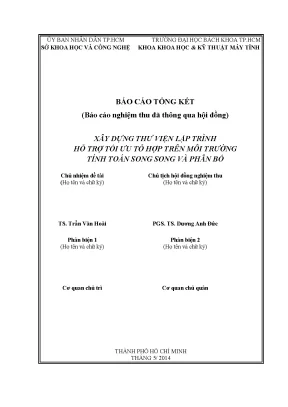 Báo cáo nghiệm thu đề tài xây dựng thư viện lập trình hỗ trợ tối ưu tổ hợp trên môi trường tính toán song song và phân bố báo cáo tổng kết cấp thành phố
