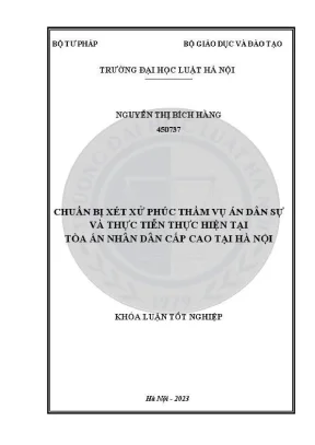 Khoá luận tốt nghiệp chuẩn bị xét xử phúc thẩm vụ án dân sự và thực tiễn thực hiện tại toà án nhân dân cấp cao tại hà nội