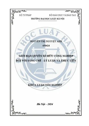 Khoá luận tốt nghiệp giới hạn quyền sở hữu công nghiệp đối với sáng chế lý luận và thực tiễn