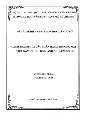 Đề tài nghiên cứu khoa học cạnh tranh của các ngân hàng thương mại việt nam trong bối cảnh chuyển đổi số
