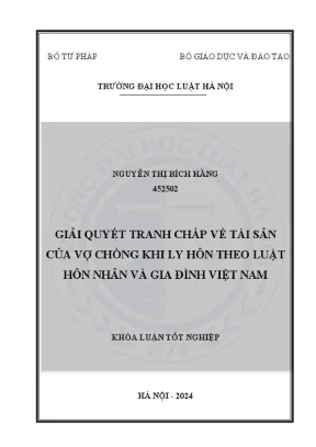 Khoá luận tốt nghiệp giải quyết tranh chấp về tài sản của vợ chồng khi ly hôn theo luật hôn nhân và gia đình việt nam