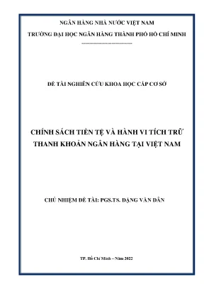 Đề tài nghiên cứu khoa học cấp cơ sở chính sách tiền tệ và hành vi tích trữ thanh khoản ngân hàng tại việt nam