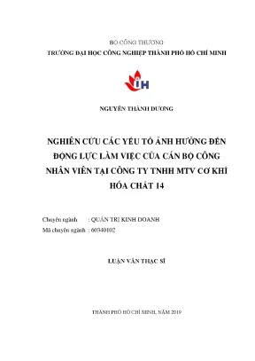 Nghiên cứu các yếu tố ảnh hưởng đến động lực làm việc của cán bộ công nhân viên tại công ty tnhh mtv cơ khí hóa chất 14