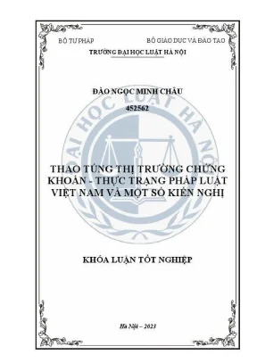 Khóa luận tốt nghiệp thao túng thị trường chứng khoán thực trạng pháp luật việt nam và một số kiến nghị