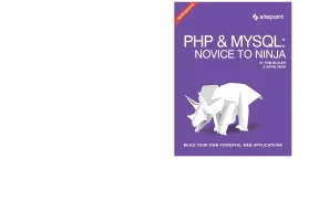 Php mysql novice to ninja get up to speed with php the easy way