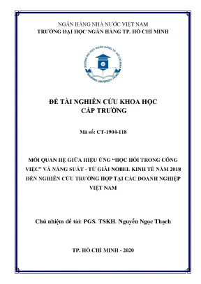Đề tài nghiên cứu khoa học cấp trường mối quan hệ giữa hiệu ứng học hỏi trong công việc và năng suất từ giải nobel kinh tế năm 2018 đến nghiên cứu trường hợp tại các doanh nghiệp việt nam