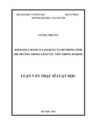 Luận văn thạc sĩ luật học kiểm soát hành vi lạm dụng vị trí thống lĩnh thị trường trong lĩnh vực viễn thông di động