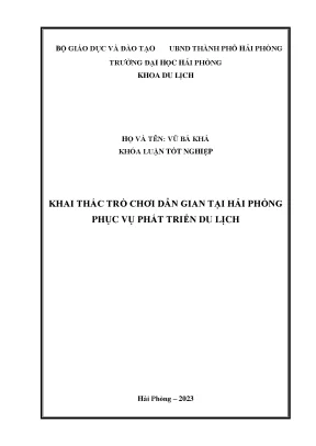 Khóa luận tốt nghiệp quản trị du lịch khai thác trò chơi dân gian tại hải phòng phục vụ phát triển du lịch