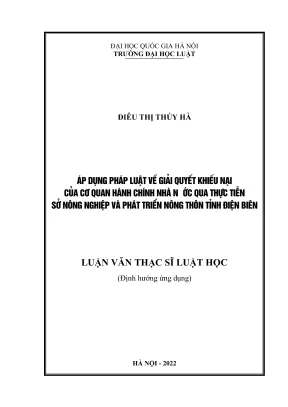 Luận văn thạc sĩ luật học áp dụng pháp luật về giải quyết khiếu nại của cơ quan hành chính nhà nước qua thực tiễn sở nông nghiệp và phát triển nông thôn tỉnh điện biên