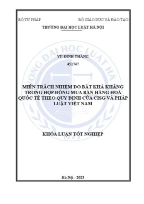 Khóa luận tốt nghiệp miễn trách nhiệm do bất khả kháng trong hợp đồng mua bán hàng hoá quốc tế theo quy định của cisg và pháp luật việt nam