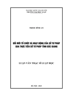 Luận văn thạc sĩ luật học đổi mới tổ chức và hoạt động của sở tư pháp qua thực tiễn sở tư pháp tỉnh bắc giang