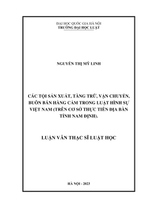 Luận văn thạc sĩ luật học các tội sản xuất tàng trữ vận chuyển buôn bán hàng cấm trong luật hình sự việt nam trên cơ sở thực tiễn địa bàn tỉnh nam định