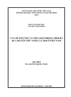 Báo cáo tổng kết tài liệu tham khảo vấn đề dân tộc và tôn giáo trong thời kỳ quá độ lên chủ nghĩa xã hội ở việt nam