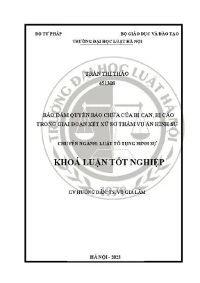 Khoá luận tốt nghiệp bảo đảm quyền bào chữa của bị can bị cáo trong giai đoạn xét xử sơ thẩm vụ án hình sự