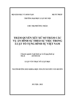 Luận văn thạc sĩ luật học thẩm quyền xét xử sơ thẩm các vụ án hình sự theo sự việc trong luật tố tụng hình sự việt nam